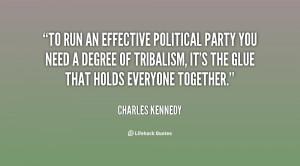 To run an effective political party you need a degree of tribalism, it ...