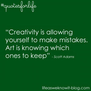 Quotes for life...creativity