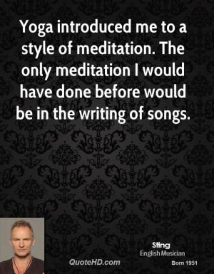sting-sting-yoga-introduced-me-to-a-style-of-meditation-the-only.jpg