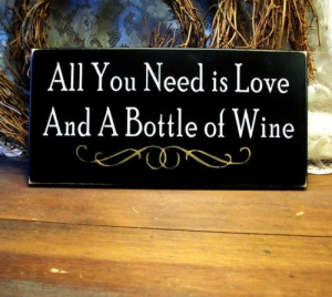 All You Need is Love and Wine Wood Sign Black