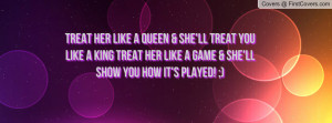 Treat Her Like a Queen Quotes