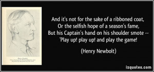 smote 39 Play up play up and play the game Henry Newbolt