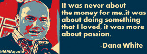 Dana White Quotes