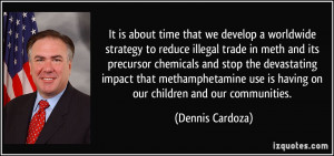 ... methamphetamine use is having on our children and our communities