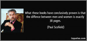 What these books have conclusively proven is that the diffence between ...