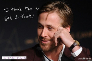 Ryan Gosling Quotes. Page 3 Girls United Kingdom. View Original ...