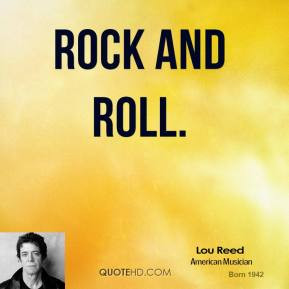 Lou Reed - Rock and Roll.
