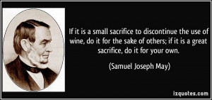 sacrifice to discontinue the use of wine, do it for the sake of others ...