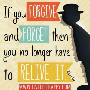 Forgive...Forget...Relive It
