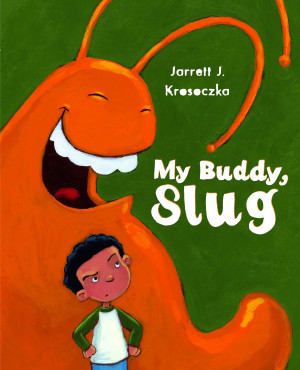 photo of 'my buddy slug' by jarrett j. krosoczka
