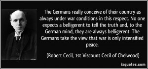 ... only intensified peace. - Robert Cecil, 1st Viscount Cecil of Chelwood