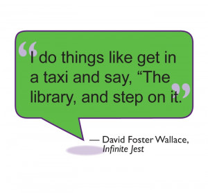 ... it.” ― David Foster Wallace, Infinite Jest #Books #Quotes #Library