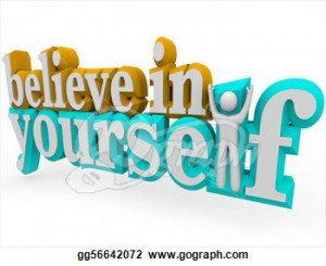Stock Illustration - The words Believe in Yourself with a man standing ...