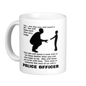 Fatherly Advice Police Law Enforcement Funny Mug