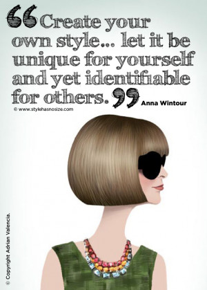 Anna Wintour: ‘Create your own style…..’