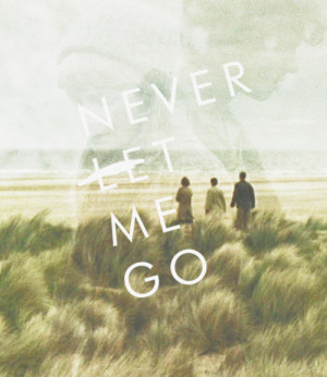 Quotes of the movie Never let me Go voor Veniality.
