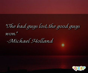 The bad guys lost , the good guys won.