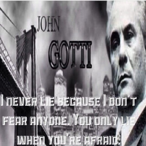 John Gotti I Never Lie Quotes