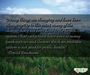 Many things are changing and have been