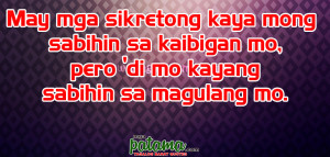 May mga sikretong kaya mong sabihin sa kaibigan mo, pero ‘di mo ...