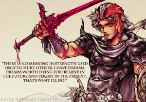 There is no meaning in strength used only to hurt others. I have ...