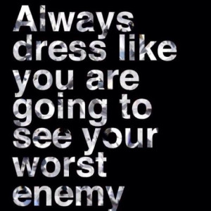 Dress to impress quotes