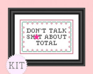 KIT Cross Stitch Funny Quote Tourette's Guy Mature