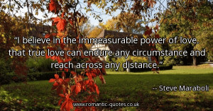 believe-in-the-immeasurable-power-of-love-that-true-love-can-endure ...