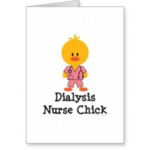 Dialysis Nurse Chick Greeting Card From Zazzle