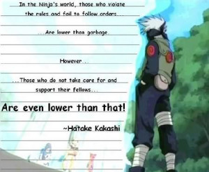 Kakashi Quotes And Sayings ~contest: best anime quote!
