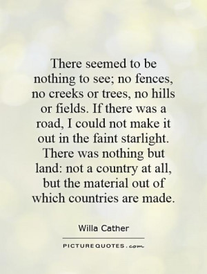 Country Quotes Tree Quotes Road Quotes Willa Cather Quotes