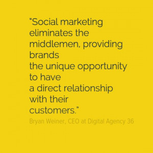 Social marketing eliminates the middlemen... 