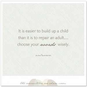 Parenting Quote - Choose Your Words Wisely