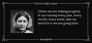 ... week, take my word for it we are going back. - Florence Nightingale