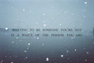 ... www.pics22.com/wanting-to-be-someone-advice-quote/][img] [/img][/url