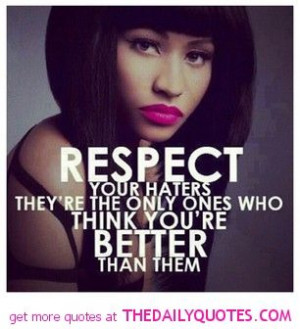 ... nicki-minaj-quotes-repect-your-haters-quote-pics-song-famous-lyrics
