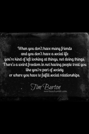 Tim Burton quote. wise words.