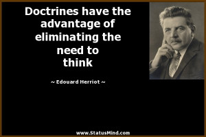 ... the need to think - Edouard Herriot Quotes - StatusMind.com