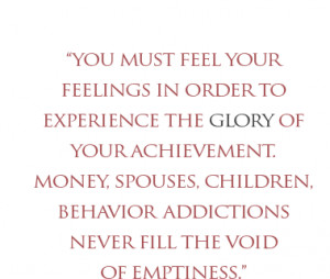 You must feel your feelings in order to experience the glory of your ...