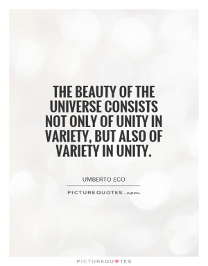 ... of unity in variety, but also of variety in unity Picture Quote #1