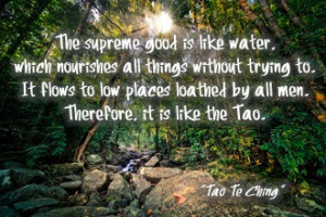 Tao Te Ching... go to the low places like water...http ...