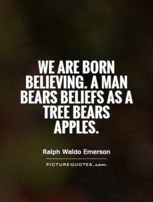 Tree Quotes Belief Quotes Ralph Waldo Emerson Quotes