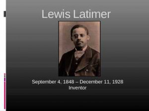 Lewis Howard Latimer Quotes
