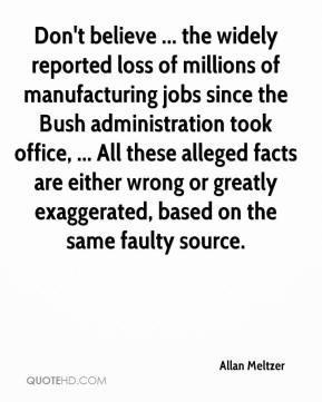 loss of millions of manufacturing jobs since the Bush administration ...