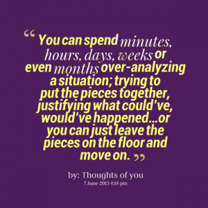 Quotes Picture: you can spend minutes, hours, days, weeks or even ...