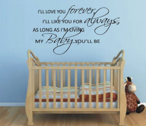 Details about I'LL LOVE YOU FOREVER My BABY You'll Be Nursery Quote ...