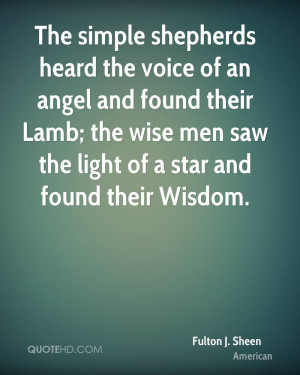 The simple shepherds heard the voice of an angel and found their Lamb ...