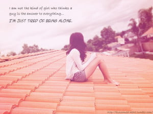 bestlovequotes:I am not the kind of girl who thinks a guy is the ...