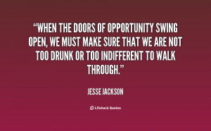 quote-Jesse-Jackson-when-the-doors-of-opportunity-swing-open-131377_1 ...