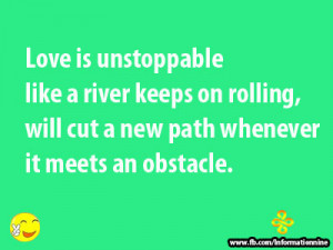 Unstoppable Love Quotes Love is Unstoppable